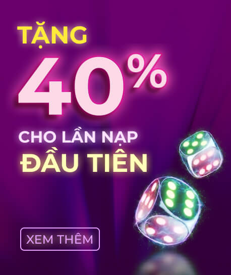 tang-40-cho-lan-nap-dau-tien-vui88